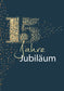 15 Jahre Jubiläum - Blau Gold