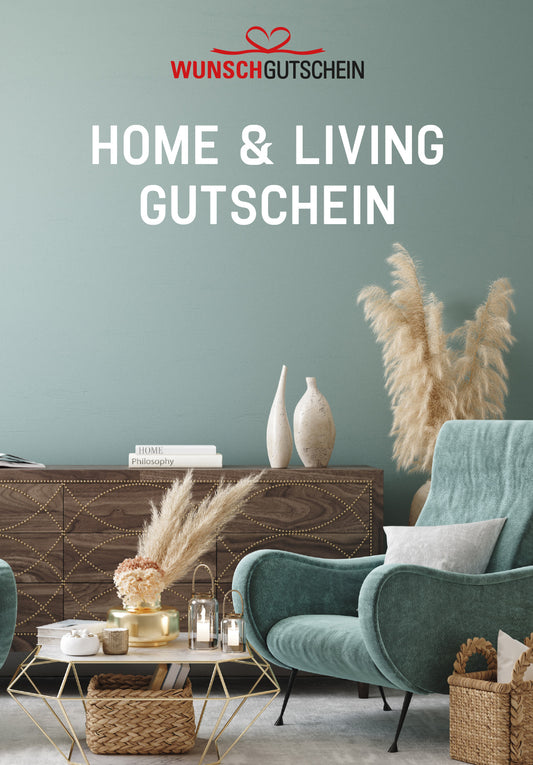 Home & Living Gutschein - Einlösbar für Möbel, Dekoration und mehr