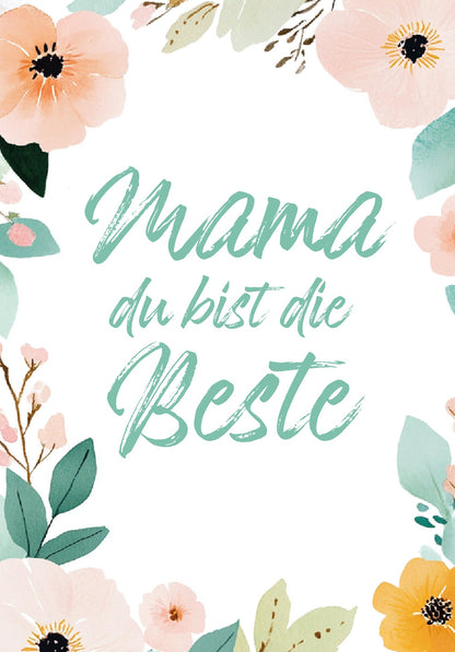 Mama du bist die Beste - Blumenrahmen PDF