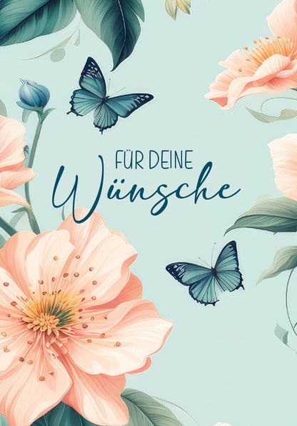 Für deine Wünsche - Blume Schmetterling