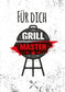 Für Dich  - Grill